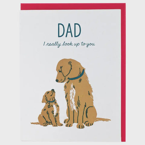 Dad I Really Look Up To You Card