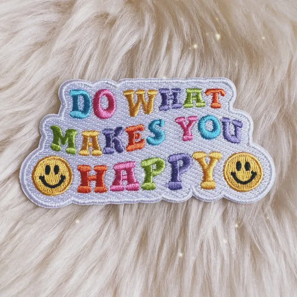 Do What Makes You Happy Patch – Poppins on Mackinac