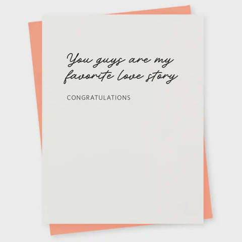 You Are My Favorite Love Story Congrats Card