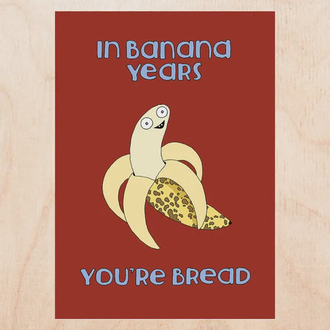 In Banana Years Card