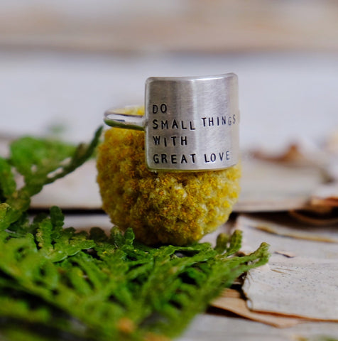 Do Small Things With Love Wide Inspiring Ring