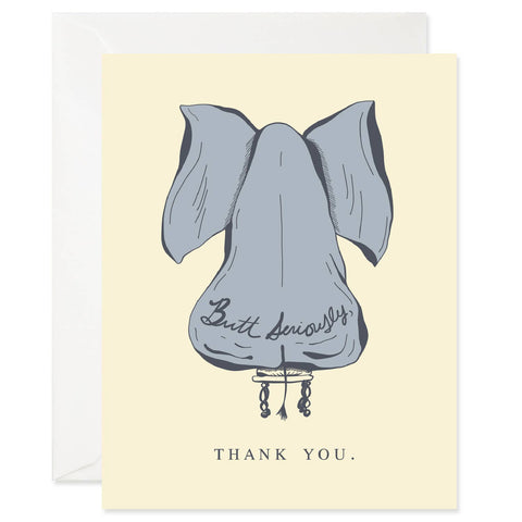 Butt Seriously Thank You Elephant Card
