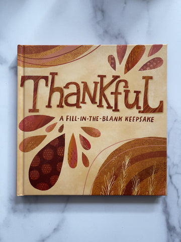 Thankful A Fill-In-The-Blank Keepsake Book