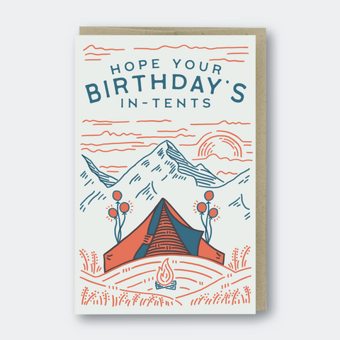 Hope Your Birthday Is In Tents
